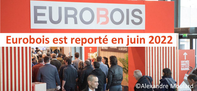 Eurobois est reporté en juin 2022